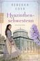 Rebekka Eder: Hyazinthenschwestern, Buch