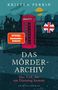 Kristen Perrin: Das Mörderarchiv. Der Tod, der am Dienstag kommt., Buch