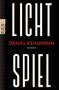 Daniel Kehlmann: Lichtspiel, Buch