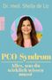 Sheila de Liz: PCO-Syndrom - Alles, was du wirklich wissen musst, Buch