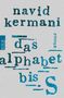 Navid Kermani: Das Alphabet bis S, Buch