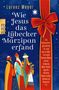 Lorenz Meyer: Wie Jesus das Lübecker Marzipan erfand, Buch