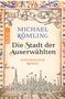 Michael Römling: Die Stadt der Auserwählten, Buch