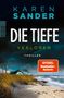 Karen Sander: Die Tiefe: Verloren, Buch, Buch
