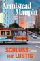 Armistead Maupin: Schluss mit lustig, Buch, Buch