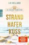 „Strand Hafer Kuss“, Roman. Liv Helland, Die Schloss-Schwestern. SPIEGEL Bestseller-Autorin. Dünengras am Strand mit Meer., Buch