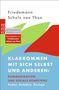 Friedemann Schulz von Thun, Klarkommen mit sich selbst und anderen: Kommunikation und soziale Kompetenz. Farbiges Design., Buch