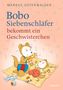 Markus Osterwalder: Bobo Siebenschläfer bekommt ein Geschwisterchen, Buch