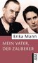 Erika Mann: Mein Vater, der Zauberer, Buch, Buch