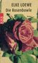 Elke Loewe: Die Rosenbowle, Buch