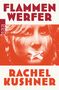 Rachel Kushner: Flammenwerfer, Buch