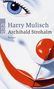 Harry Mulisch: Archibald Strohalm, Buch