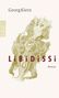 Georg Klein: Libidissi, Buch, Buch