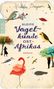 Nicholas Drayson: Kleine Vogelkunde Ostafrikas, Buch