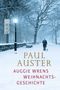 Paul Auster: Auggie Wrens Weihnachtsgeschichte, Buch, Buch