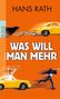 Hans Rath: Was will man mehr, Buch