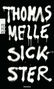 Thomas Melle: Sickster, Buch