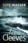 Ann Cleeves: Tote Wasser, Buch, Buch