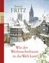 Astrid Fritz: Wie der Weihnachtsbaum in die Welt kam, Buch, Buch