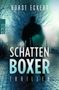 Horst Eckert: Schattenboxer, Buch