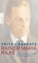 Fritz J. Raddatz: Rainer Maria Rilke, Buch