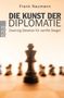 Frank Naumann: Die Kunst der Diplomatie, Buch