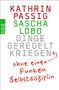 Kathrin Passig: Dinge geregelt kriegen - ohne einen Funken Selbstdisziplin, Buch