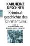 Karlheinz Deschner: Kriminalgeschichte des Christentums Band 10, Buch