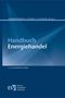 : Handbuch Energiehandel, Buch