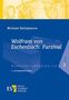 Michael Dallapiazza: Wolfram von Eschenbach: Parzival, Buch