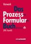 Vorwerk: Das Prozess-Formular-Buch, 13. Auflage. ZPO FamFG. Logo von "ottoschmidt". Rot-weißer Hintergrund.
