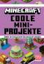 Minecraft: Minecraft Coole Mini-Projekte. Über 20 exklusive Bauanleitungen, Buch