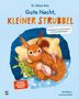 Eliane Retz: Gute Nacht, kleiner Strubbel - Das Bilderbuch für alle Familien, die ruhige Nächte lieben, Buch