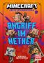. . . Mojang AB & Mojang AB & Huett & Hill & Batson: Minecraft Erste Leseabenteuer. Angriff im Nether, Buch