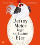 Titel: "Jenny Meier legt seltsame Eier". Oben erscheinen die Namen Rachel Emily und Paul Delaney. Ein Hahn sitzt auf einem großen Ei., Buch