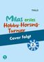 Thilo: Milas erstes Hobby-Horsing-Turnier, Buch