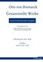 : Otto von Bismarck Gesammelte Werke - Neue Friedrichsruher Ausgabe, Buch