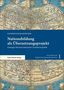Kathrin Engelskircher: Nationsbildung als Übersetzungsprojekt, Buch