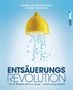 Hannelore Fischer-Reska: Entsäuerungs-Revolution, Buch