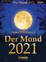 Anna Mühlbauer: Der Mond 2021 Tagesabreißkalender, Diverse
