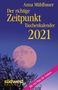 Anna Mühlbauer: Der richtige Zeitpunkt 2021 Taschenkalender, Diverse
