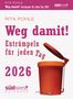 Rita Pohle: Weg damit! 2026 - Entrümpeln für jeden Tag - Tagesabreißkalender zum Aufstellen oder Aufhängen, KAL