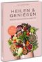 Elisa Dag: Heilen & Genießen, Buch