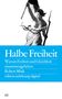 Robert Misik: Halbe Freiheit, Buch, Buch