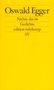 Oswald Egger: Nichts, das ist, Buch, Buch