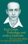 Paul Celan: »Todesfuge« und andere Gedichte, Buch