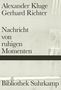 Alexander Kluge: Nachricht von ruhigen Momenten, Buch