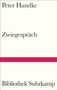 Peter Handke: Zwiegespräch, Buch, Buch