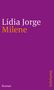 Lídia Jorge: Milene, Buch