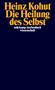 Heinz Kohut: Die Heilung des Selbst, Buch, Buch